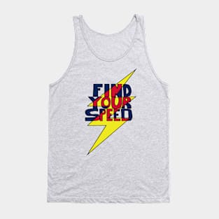 Find Your Speed Tank Top